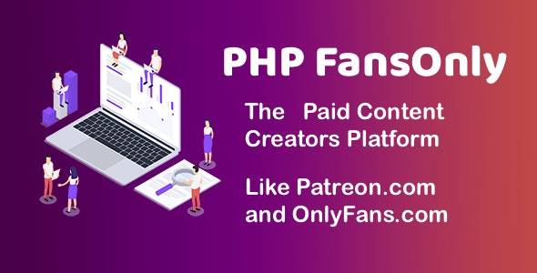 PHP FansOnly Patrons v2.0 – 付费内容创作者平台去授权版