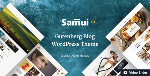 Samui v2.0.1 - Gutenberg WordPress Theme for Blog and Magazine