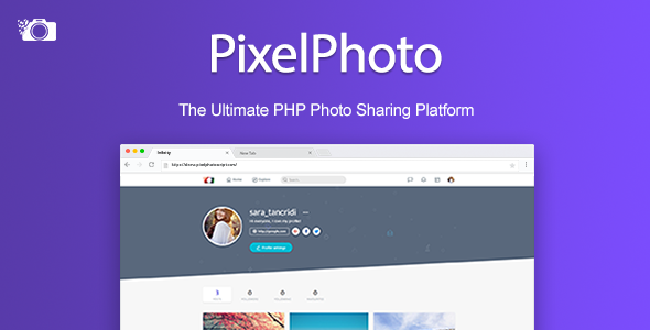 PixelPhoto v1.0.3 - The Ultimate Image Sharing & Photo Social Network Platform - Nulled