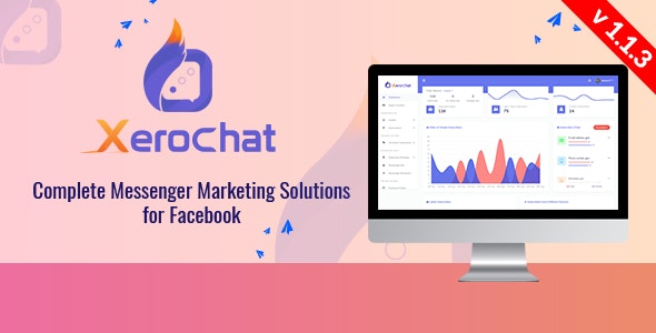 XeroChat v1.1.3 - Complete Messenger Marketing Software for Facebook - nulled