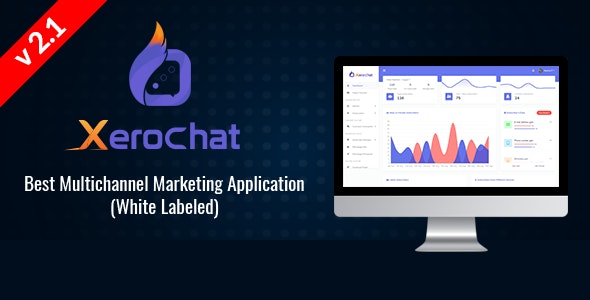 XeroChat v2.1 - Best Multichannel Marketing Application (White Label) - nulled