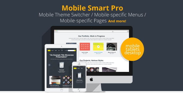 Mobile Smart Pro v1.3.14 - mobile switcher, mobile-specific content, menus, and more.