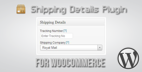 Shipping Details Plugin for WooCommerce v1.7.8