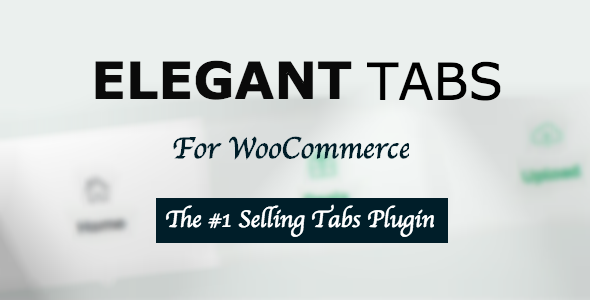 Elegant Tabs for WooCommerce v2.2.0 Elegant Tabs for WooCommerce v2.2.0