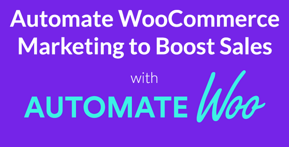 AutomateWoo v3.4.2 - Marketing Automation for WooCommerce